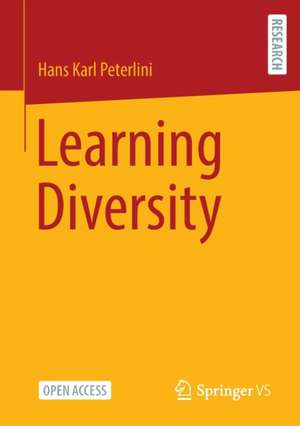 Learning Diversity de Hans Karl Peterlini