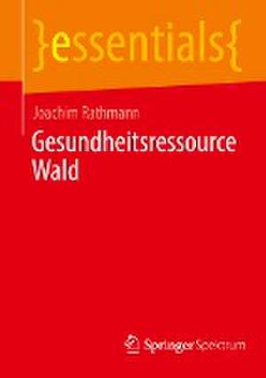 Gesundheitsressource Wald de Joachim Rathmann