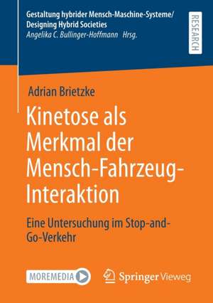 Kinetose als Merkmal der Mensch-Fahrzeug-Interaktion: Eine Untersuchung im Stop-and-Go-Verkehr de Adrian Brietzke