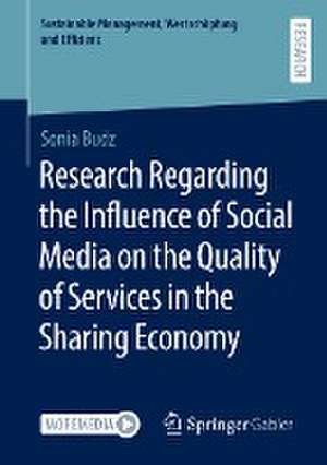 Research Regarding the Influence of Social Media on the Quality of Services in the Sharing Economy de Sonia Budz