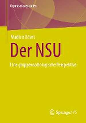 Der NSU: Eine gruppensoziologische Perspektive de Madlen Böert