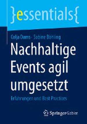 Nachhaltige Events agil umgesetzt: Erfahrungen und Best Practices de Colja Dams