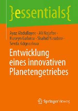 Entwicklung eines innovativen Planetengetriebes de Ayaz Abdullayev