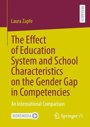 The Effect of Education System and School Characteristics on the Gender Gap in Competencies: An International Comparison de Laura Zapfe