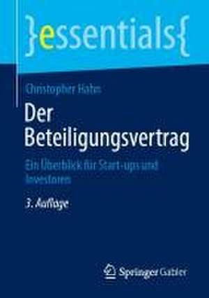 Der Beteiligungsvertrag: Ein Überblick für Start-ups und Investoren de Christopher Hahn