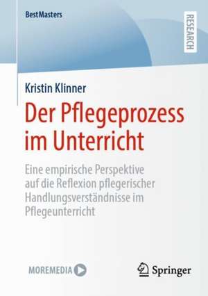 Der Pflegeprozess im Unterricht de Kristin Klinner