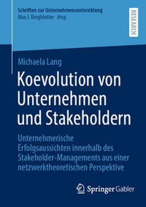 Koevolution von Unternehmen und Stakeholdern de Michaela Lang