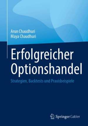 Erfolgreicher Optionshandel de Arun Chaudhuri
