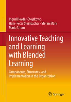 Innovative Teaching and Learning with Blended Learning de Ingrid Hovdar-Stojakovic