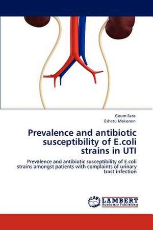 Prevalence and antibiotic susceptibility of E.coli strains in UTI de Girum Faris