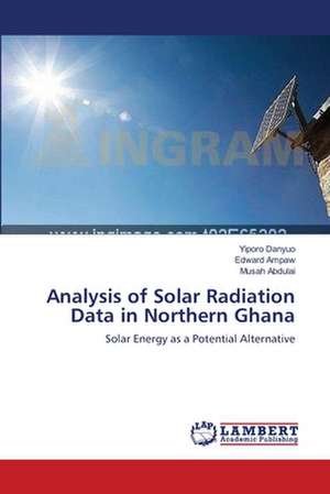 Analysis of Solar Radiation Data in Northern Ghana de Yiporo Danyuo