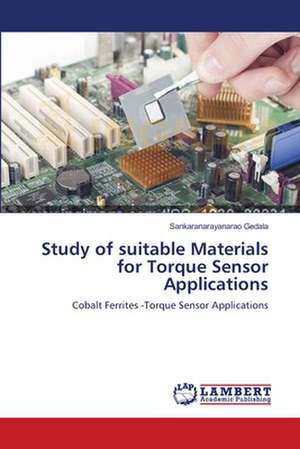 Study of suitable Materials for Torque Sensor Applications de Sankaranarayanarao Gedala