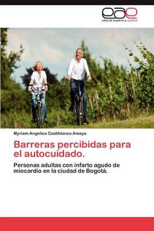 Barreras Percibidas Para El Autocuidado.