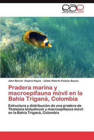 Pradera Marina y Macroepifauna Movil En La Bahia Trigana, Colombia