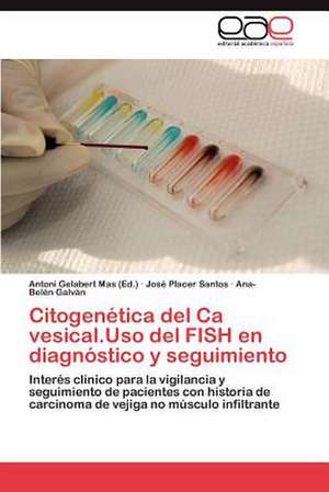 Citogenetica del CA Vesical.USO del Fish En Diagnostico y Seguimiento