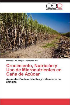 Crecimiento, Nutricion y USO de Micronutrientes En Cana de Azucar: La Justicia Desde Las Novelas del Premio Ricardo Miro de Marcos Luis Rengel