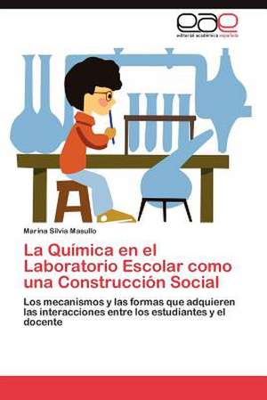 La Quimica En El Laboratorio Escolar Como Una Construccion Social