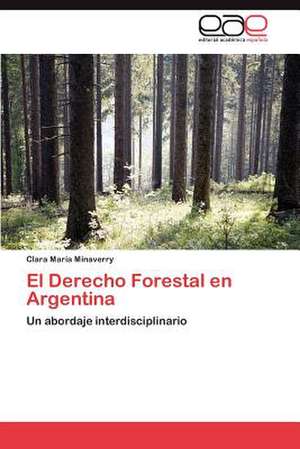 El Derecho Forestal En Argentina