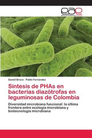 Sintesis de Phas En Bacterias Diazotrofas En Leguminosas de Colombia