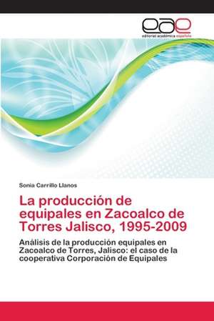 La Produccion de Equipales En Zacoalco de Torres Jalisco, 1995-2009