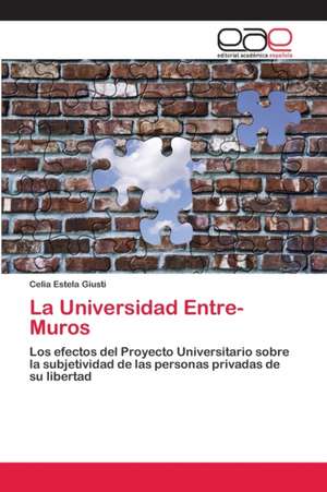 La Universidad Entre-Muros