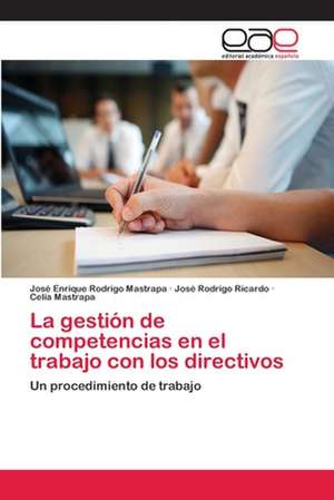 La gestión de competencias en el trabajo con los directivos de José Enrique Rodrigo Mastrapa