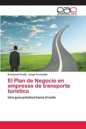 El Plan de Negocio en empresas de transporte turístico de Enmanuel Tirado