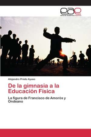 de La Gimnasia a la Educacion Fisica