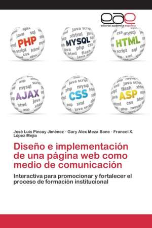 Diseno E Implementacion de Una Pagina Web Como Medio de Comunicacion