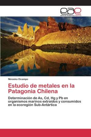 Estudio de Metales En La Patagonia Chilena