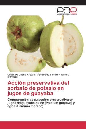 Accion Preservativa del Sorbato de Potasio En Jugos de Guayaba