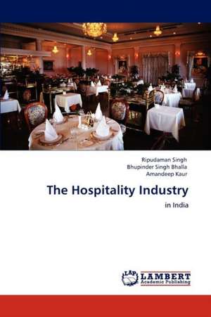 The Hospitality Industry de Ripudaman Singh