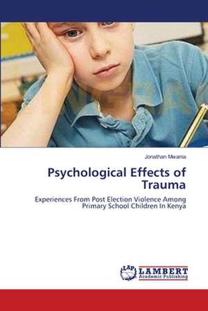 Psychological Effects of Trauma de Jonathan Mwania