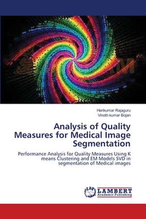 Analysis of Quality Measures for Medical Image Segmentation de Harikumar Rajaguru