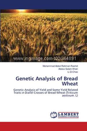 Genetic Analysis of Bread Wheat de Muhammad Abdul Rehman Rashid