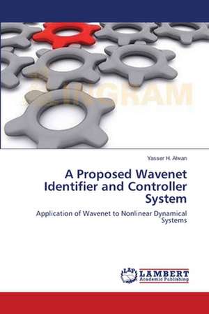 A Proposed Wavenet Identifier and Controller System de Yasser H. Alwan