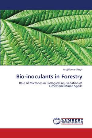 Bio-inoculants in Forestry de Anuj Kumar Singh