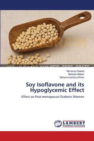 Soy Isoflavone and its Hypoglycemic Effect de Munazza Saeed