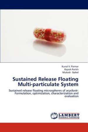 Sustained Release Floating Multi-particulate System de Kunal V. Parmar