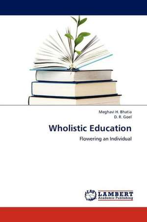 Wholistic Education de Bhatia Meghavi H.