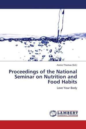 Proceedings of the National Seminar on Nutrition and Food Habits de Annie Thomas