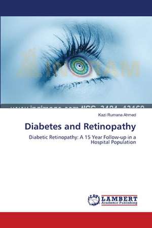 Diabetes and Retinopathy de Kazi Rumana Ahmed