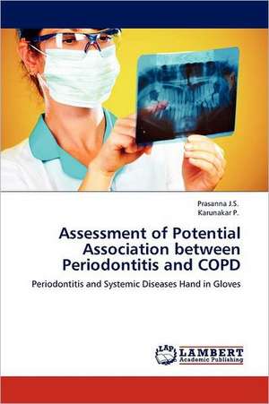 Assessment of Potential Association between Periodontitis and COPD de Prasanna J.S.