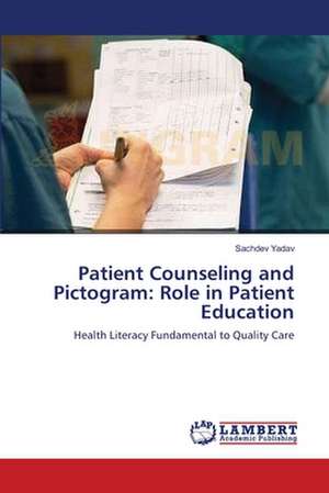 Patient Counseling and Pictogram: Role in Patient Education de Sachdev Yadav