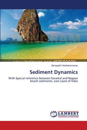 Sediment Dynamics de Senapathi Venkatramanan