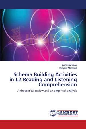 Schema Building Activities in L2 Reading and Listening Comprehension de Abbas Ali Zarei