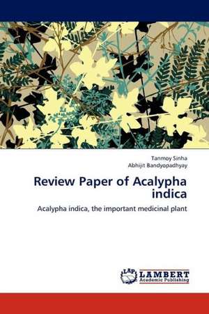 Review Paper of Acalypha indica de Sinha Tanmoy