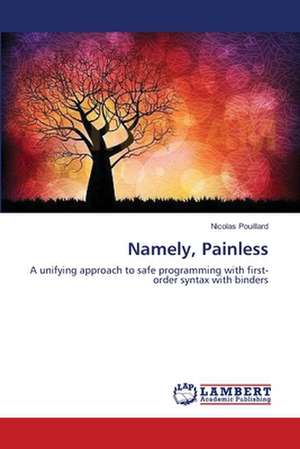 Namely, Painless de Nicolas Pouillard