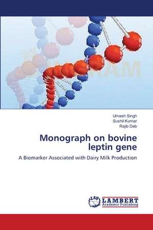 Monograph on bovine leptin gene de Umesh Singh