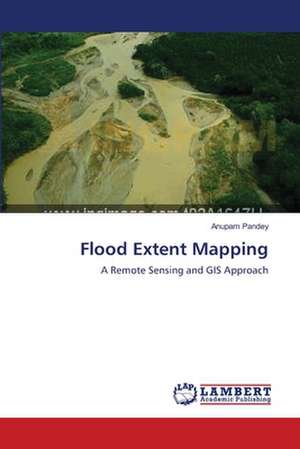 Flood Extent Mapping de Anupam Pandey